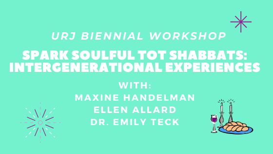 Spark Soulful Tot Shabbats: Intergenerational Experiences